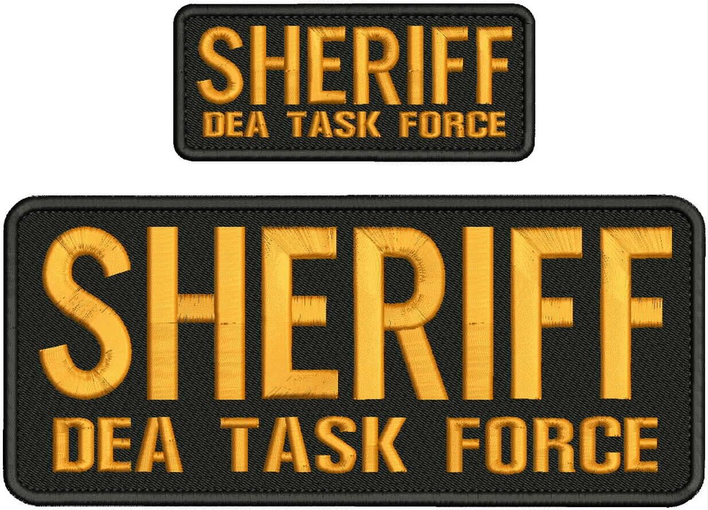 SHERIFF DEA TASK FORCE EMBROIDERY PATCH 10X4 AND 5X2 HOOK ON BACK  BLK/gold