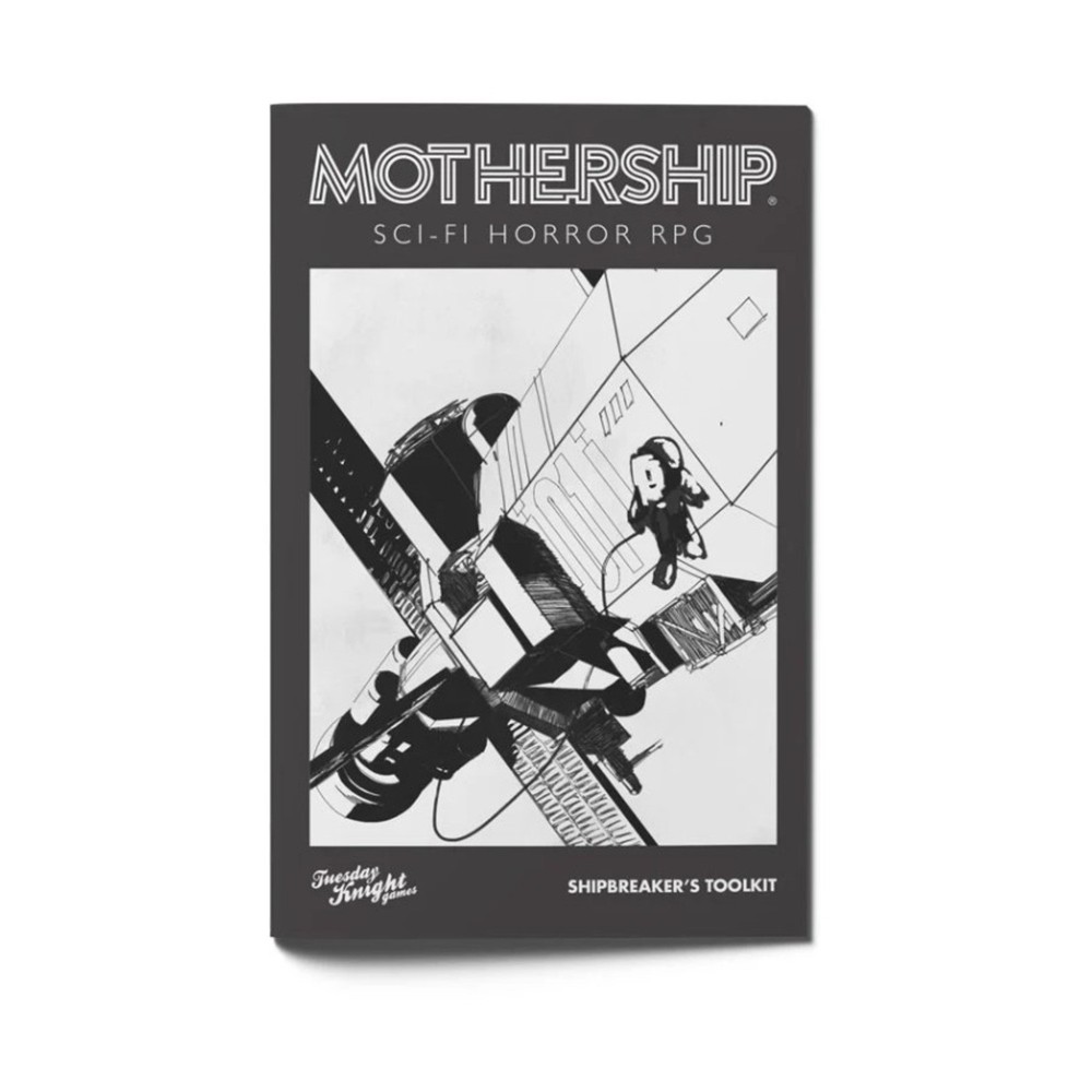 Tuesday Knight Games RPG Sci-Fi Shipbreaker's Toolkit New