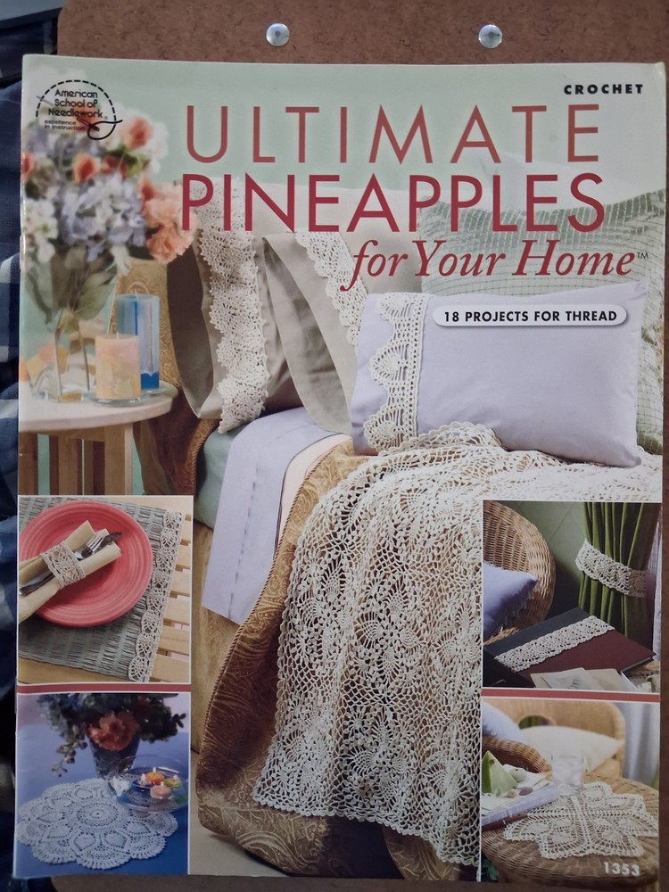 Ultimate Pineapples for your Home 18 Thread Crochet Projects Book Patterns