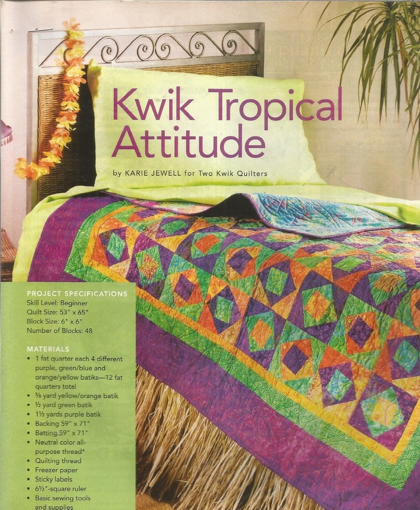 L0099  KWIK TROPICAL ATTIDUDE QUILT  PATTERN/INSTRUCTIONS