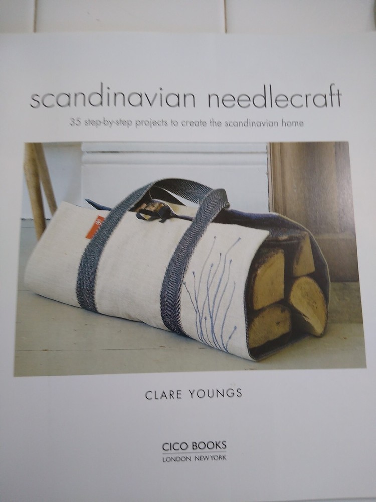 Scandinavian Needlecraft: 35 step-by-step projects by Youngs, Clare