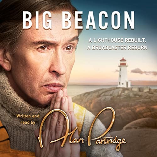 🔥💿︎ AUDIOBOOK 💿🔥 Alan Partridge: Big Beacon by Alan Partridge