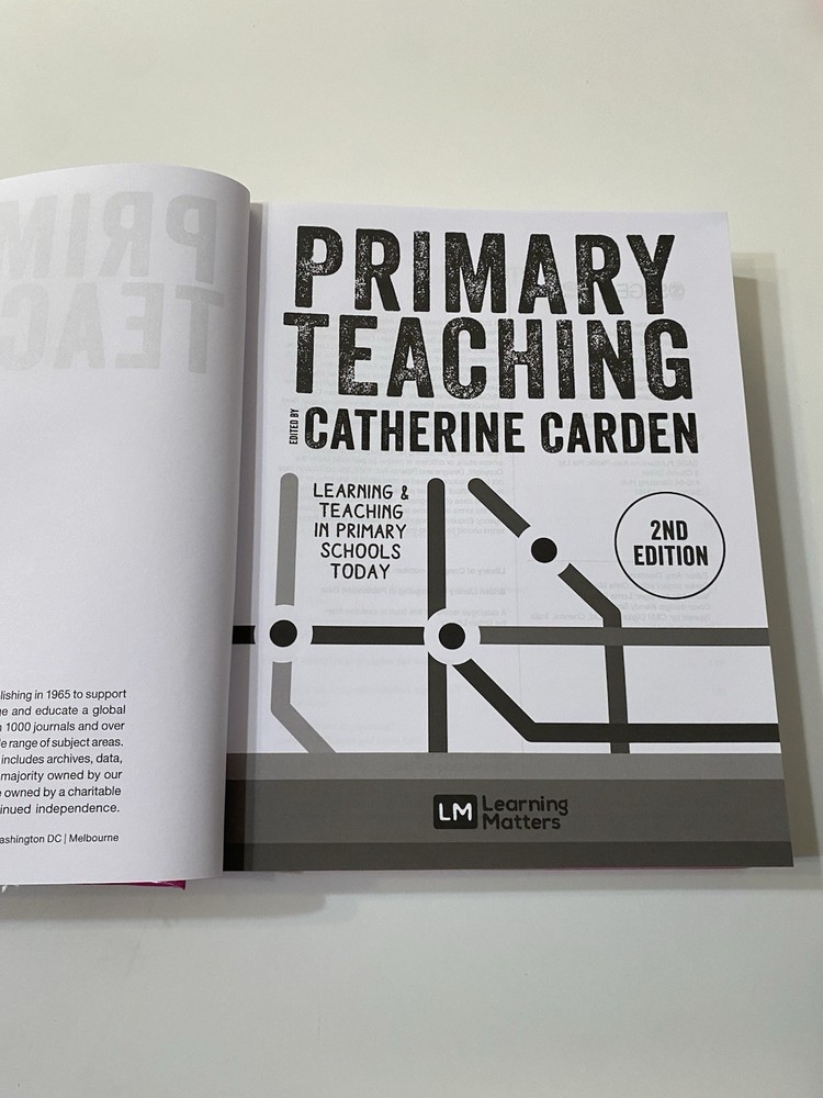 Primary Teaching Now Ser.: Primary Teaching : Learning and Teaching in...