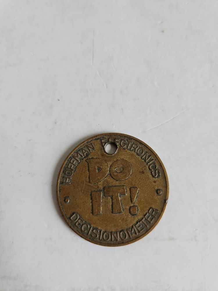 Hoffman Electronics Decisionometer The Hell With It Trade Token Souvenir