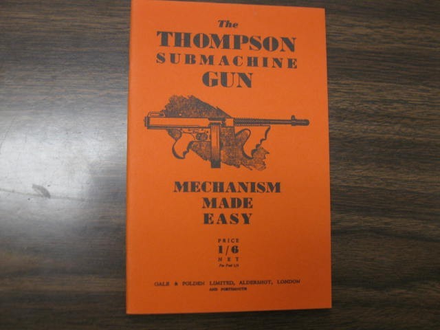 Original British Thompson Submachine Gun 1942 Manual "Mechanism Made Easy"