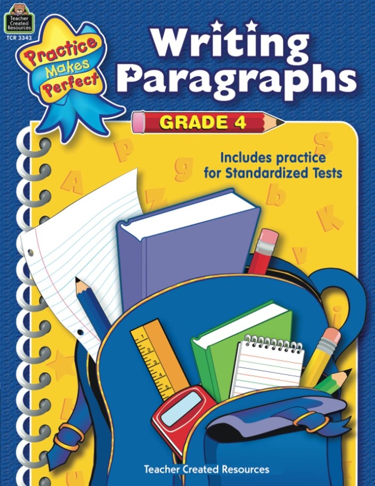 Writing Paragraphs Grade 4: Grade 4 : Includes Practice for Standardized Tests (