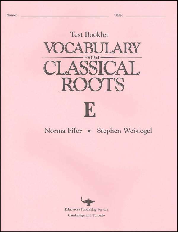 Vocabulary from Classical Roots E (Grade 11) Test  NEW