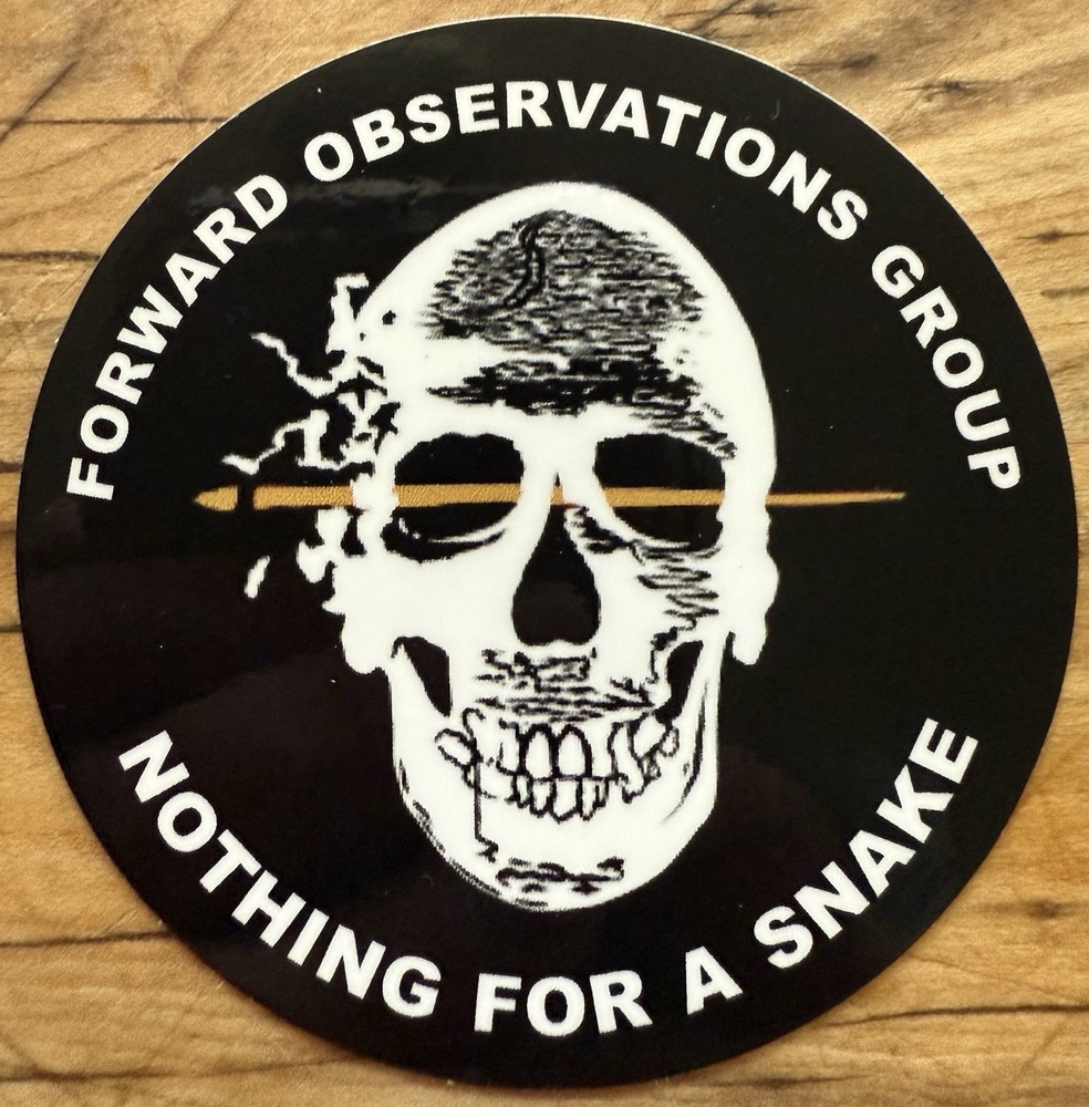FOG Forward Observations Group “Nothing For A Snake” Sticker