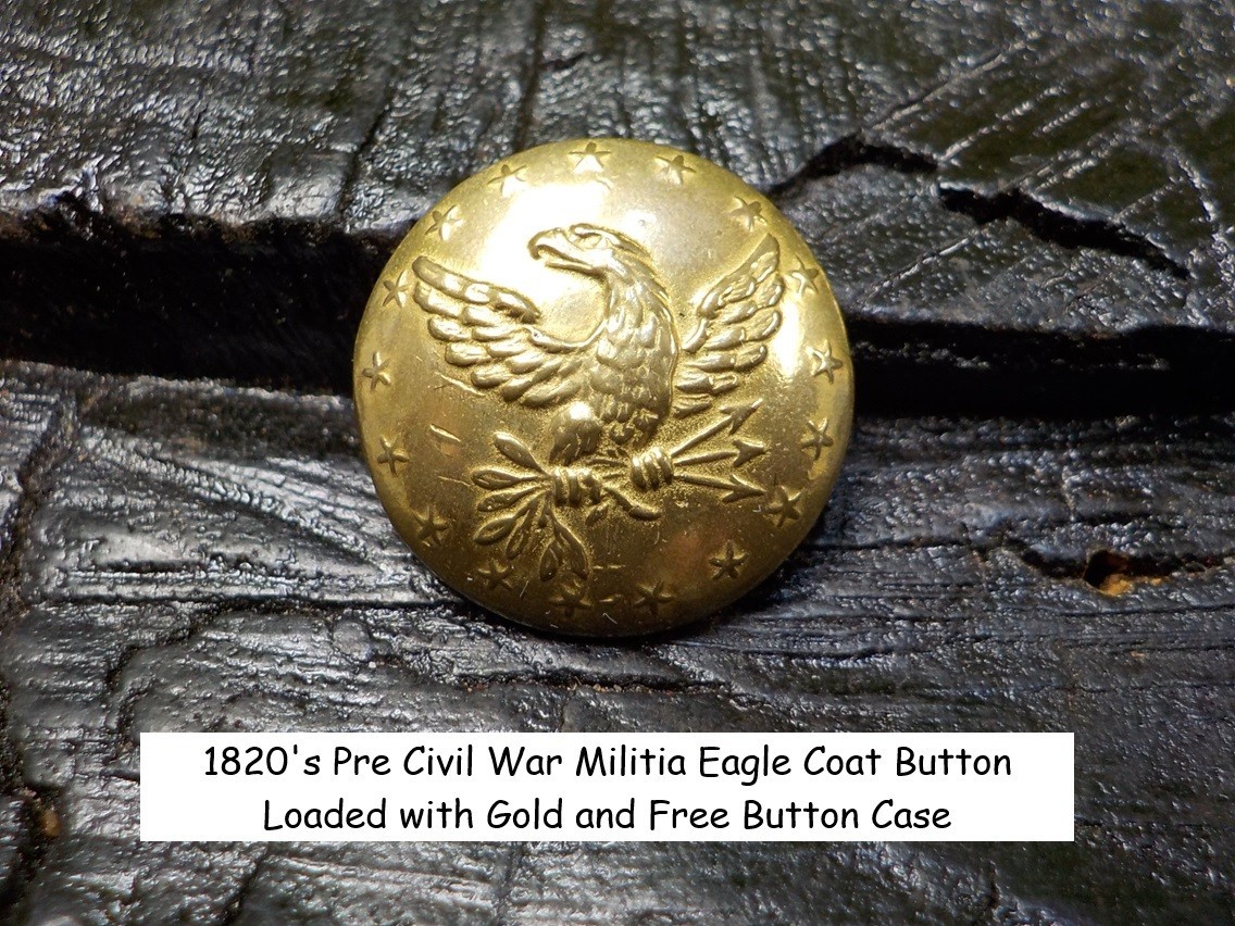 Old Rare Vintage Antique Relic Pre Civil War Militia Officers Coat Button w/Gold
