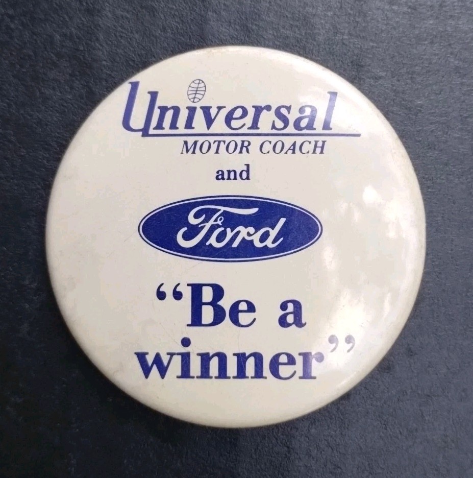 1970s  Universal Motor Coach And Ford PinBack Button 2.25"