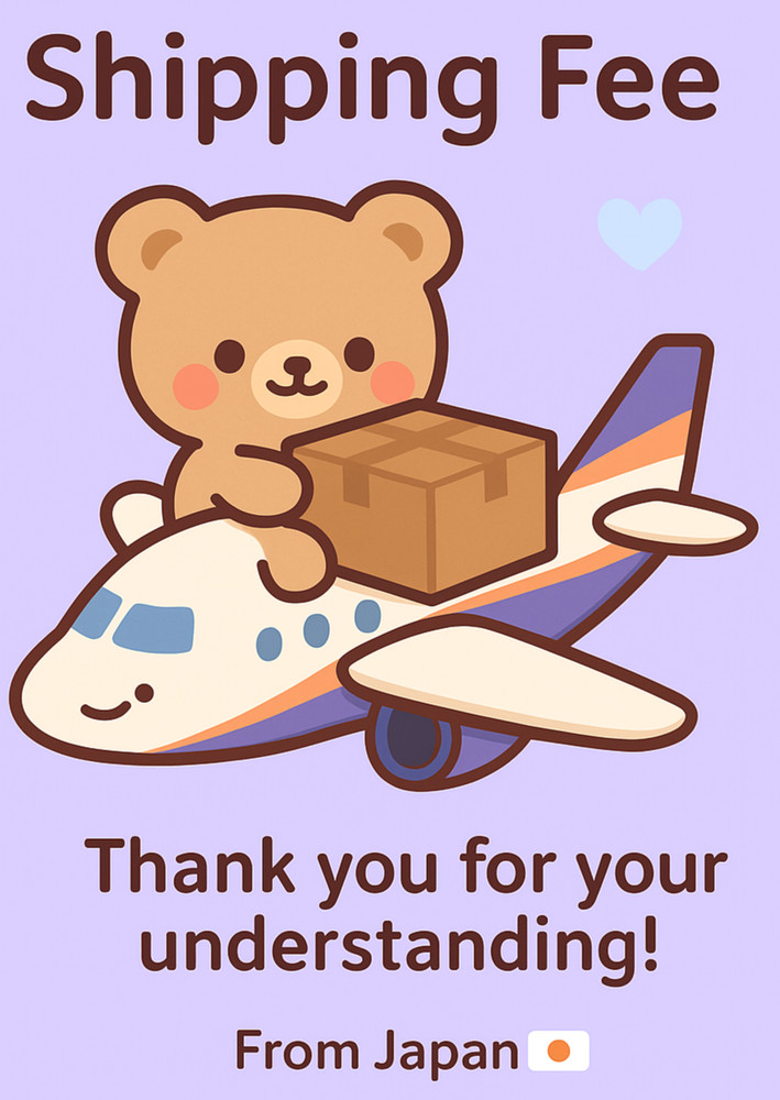 Additional Shipping Fee (FedEx / DHL / Japan Post) – $15