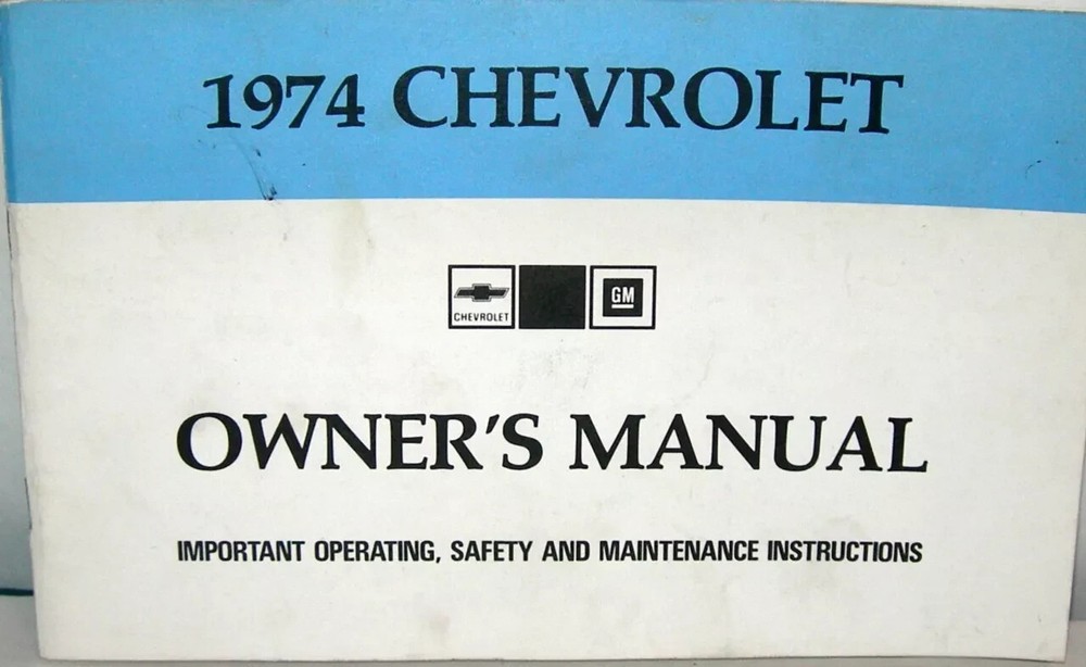 1974 Chevrolet Owner's Manual- Original