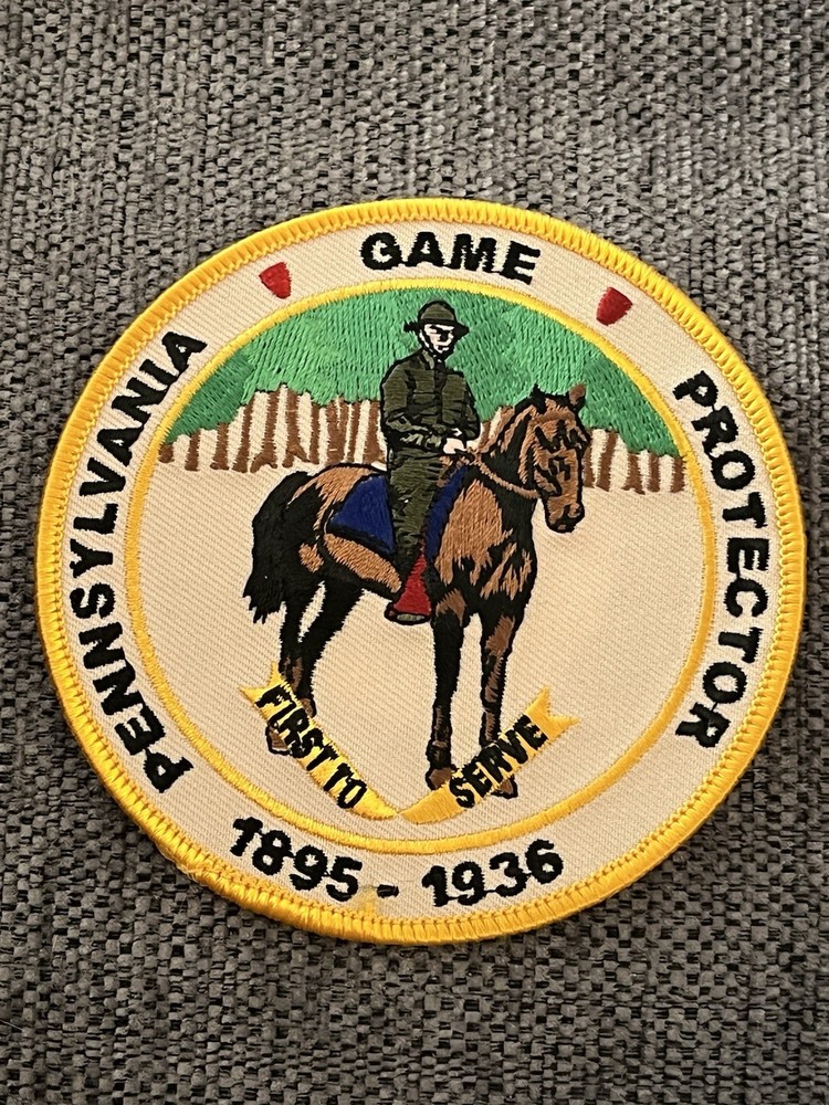 PENNSYLVANIA GAME PROTECTOR “FIRST TO SERVE” Patch 4” Diameter 1895-1936