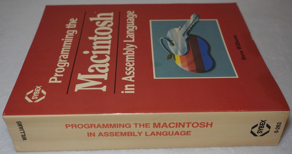 Programming the Macintosh in Assembly Language 1986 Steve Williams Publication