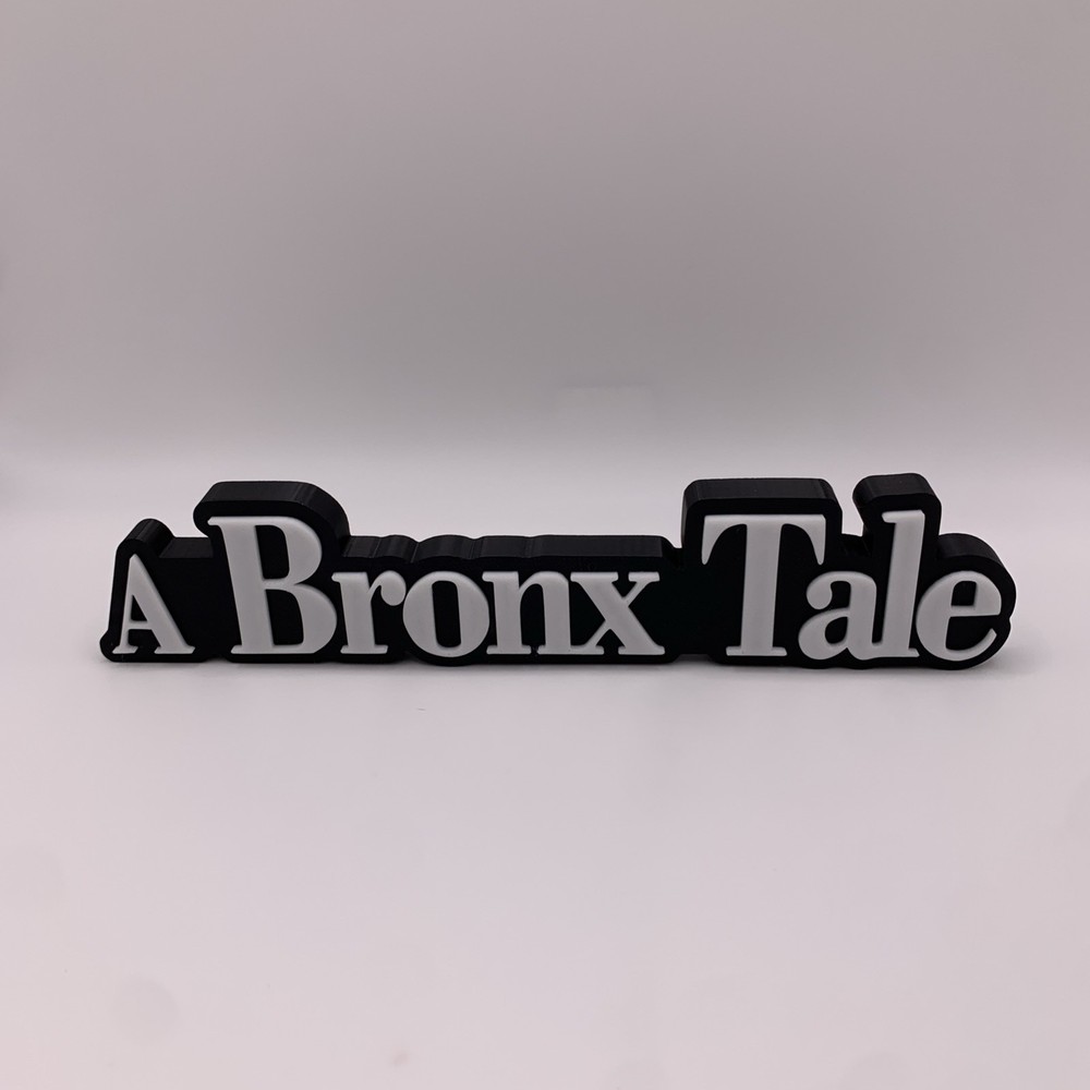 A Bronx Tale Sign