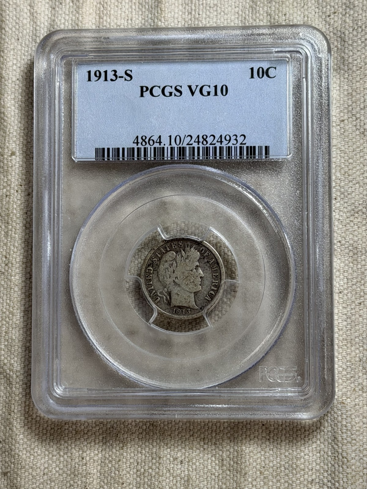1913 S Dime Barber or Liberty Head PCGS VG10 Nice Better Date