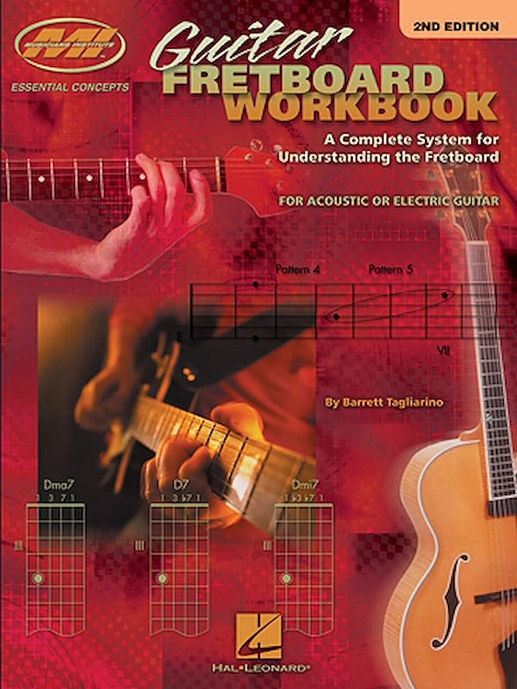 Guitar Fretboard Workbook - 2nd Edition - A Complete System for Understanding...