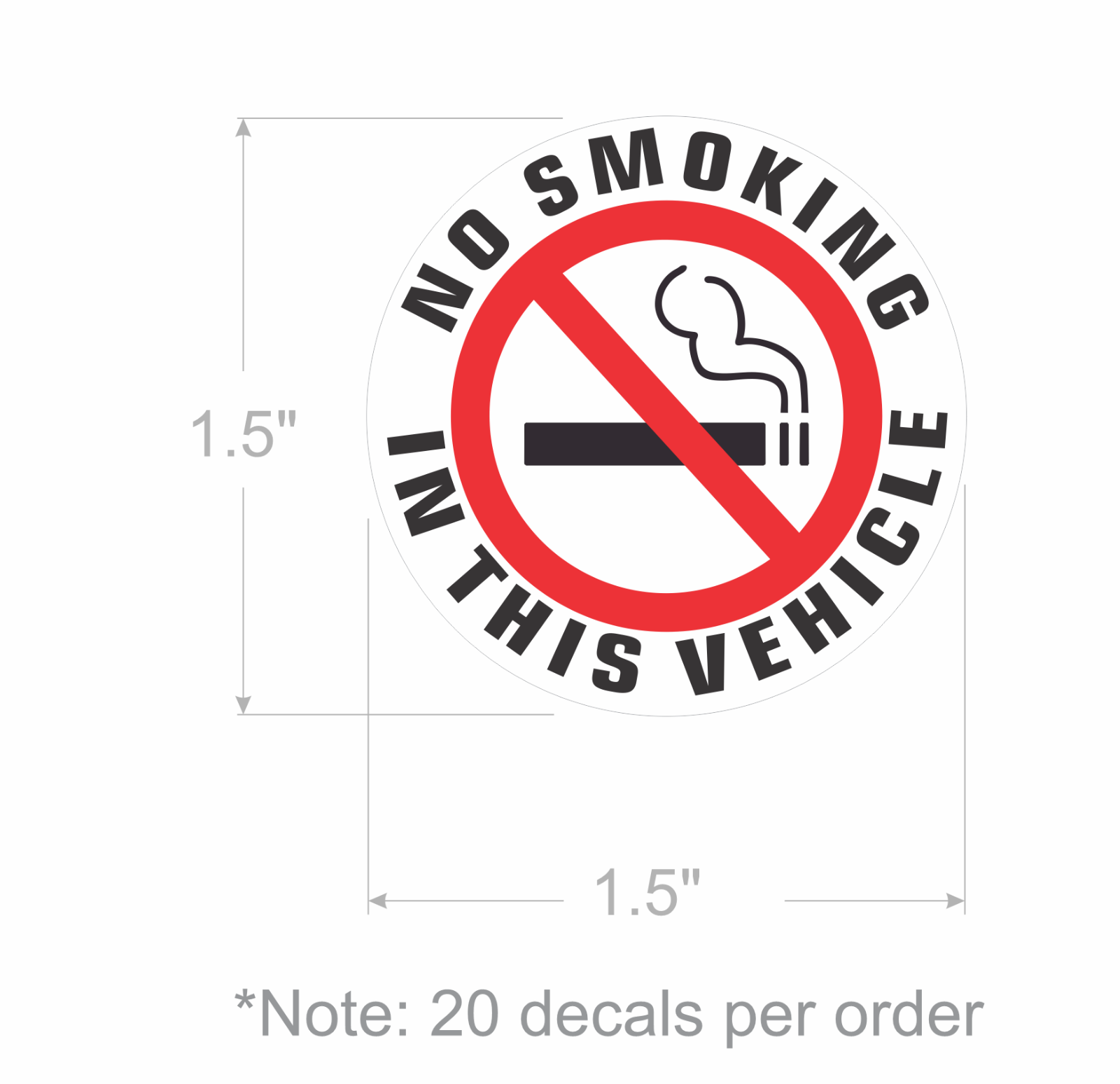 20 - NO SMOKING IN THIS VEHICLE sticker | white | 1.5" dia | outdoor durable