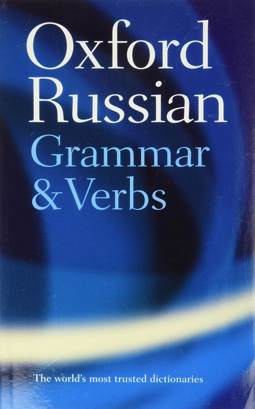 Oxford Russian Grammar and Verbs - paperback Wade, Terence