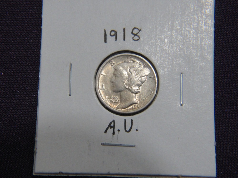 1918 Mercury dime in A.U. condition