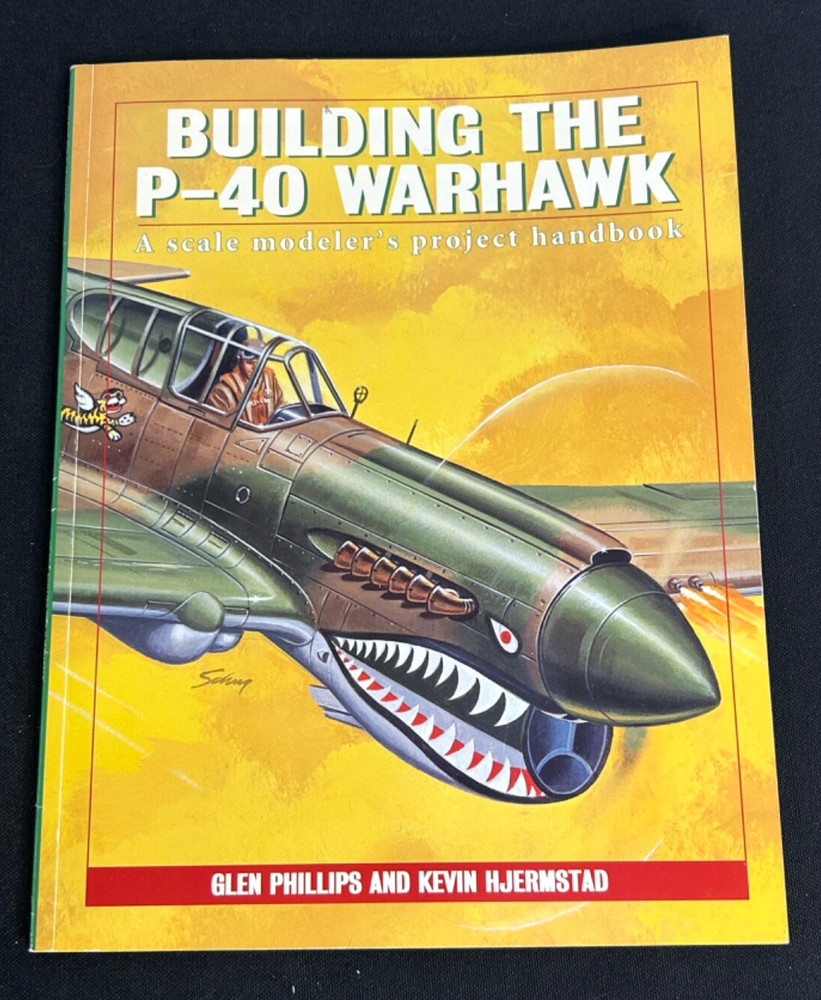 Building The P-40 Warhawk Modeler's Project Handbook
