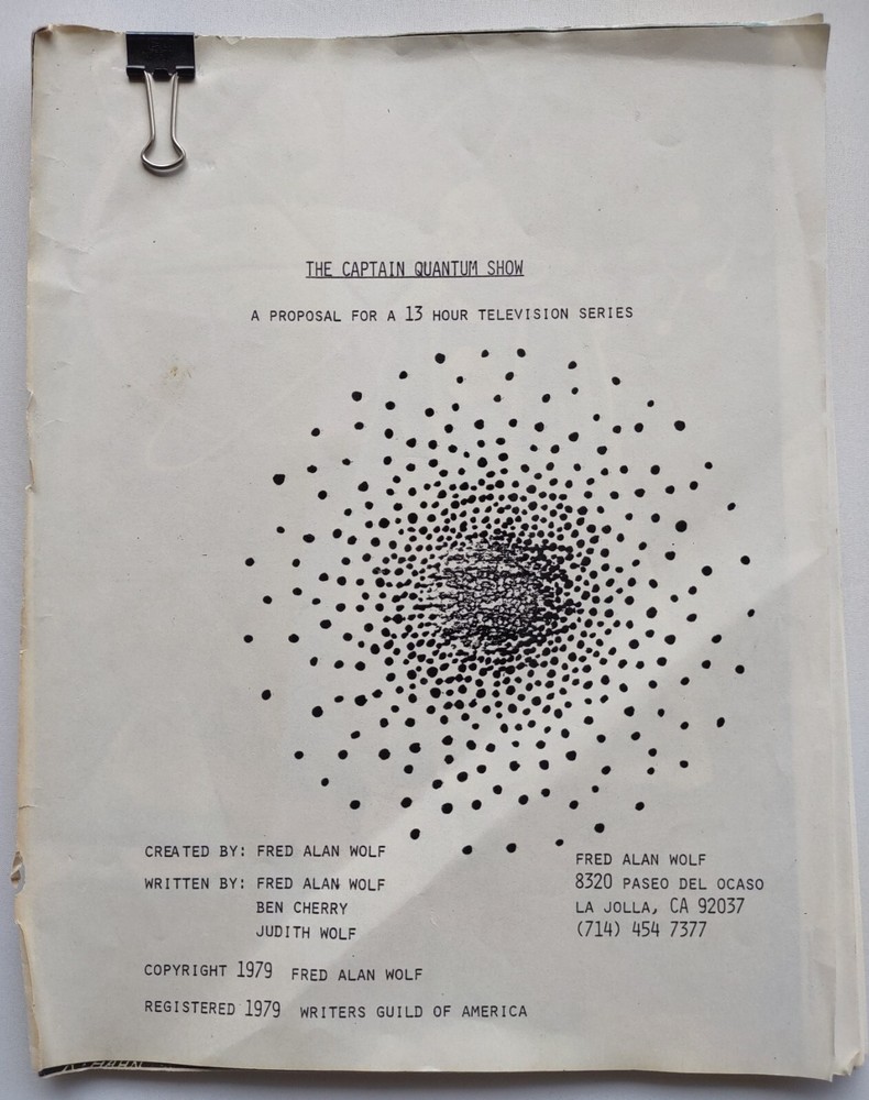 Captain Quantum Television Show Proposal script by Fred Alan Wolf physicist 1979