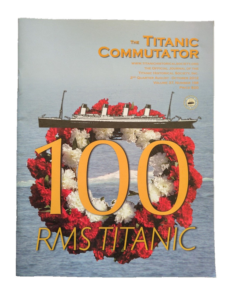 Titanic Commutator 100th Issue Special, Vol. 36 No. 182, Aug-Oct 2012