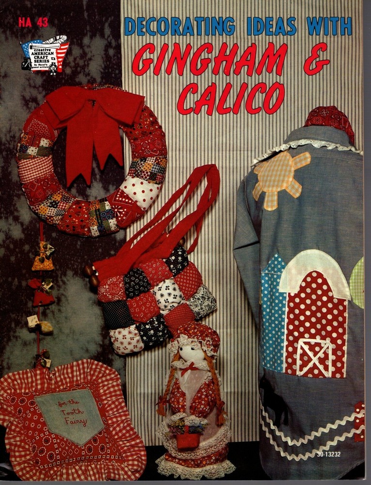 Creative Amer. Craft Ser. DECORATING w/ GINGHAM & CALICO Quilt Pattern Booklet