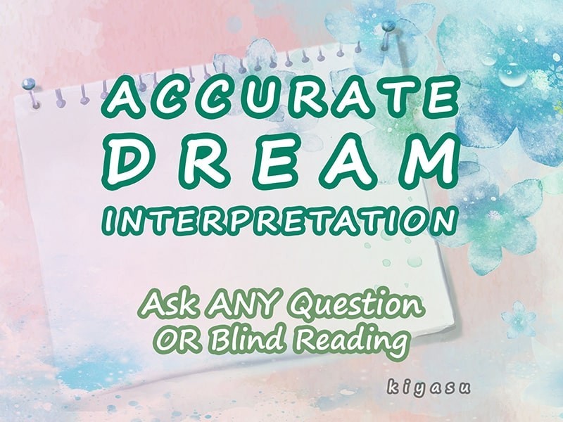 Accurate Dream Interpretation Analysis, Investigation Psychic Reading, Reliable