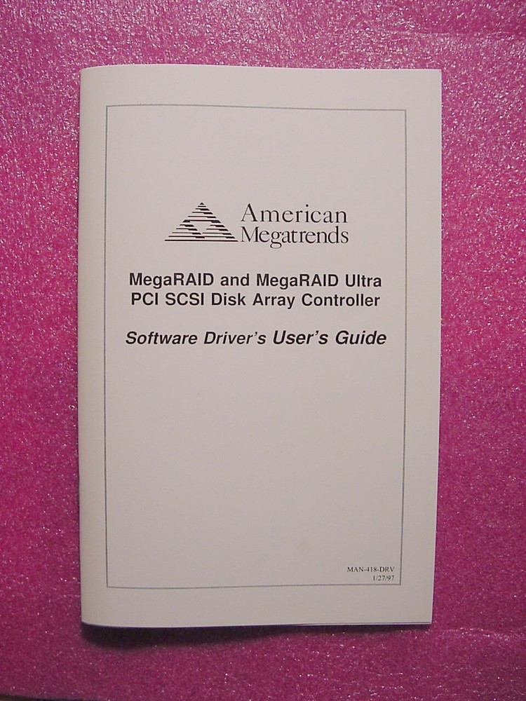 American Megatrends MegaRAID PCI SCSI Disk Array Controller & FlexRAID Guides