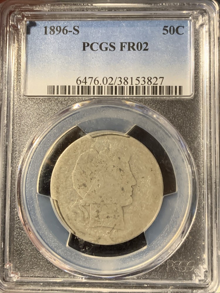 1896-S Barber Silver Half Dollar PCGS FR02 ~  LOW BALL SET ~