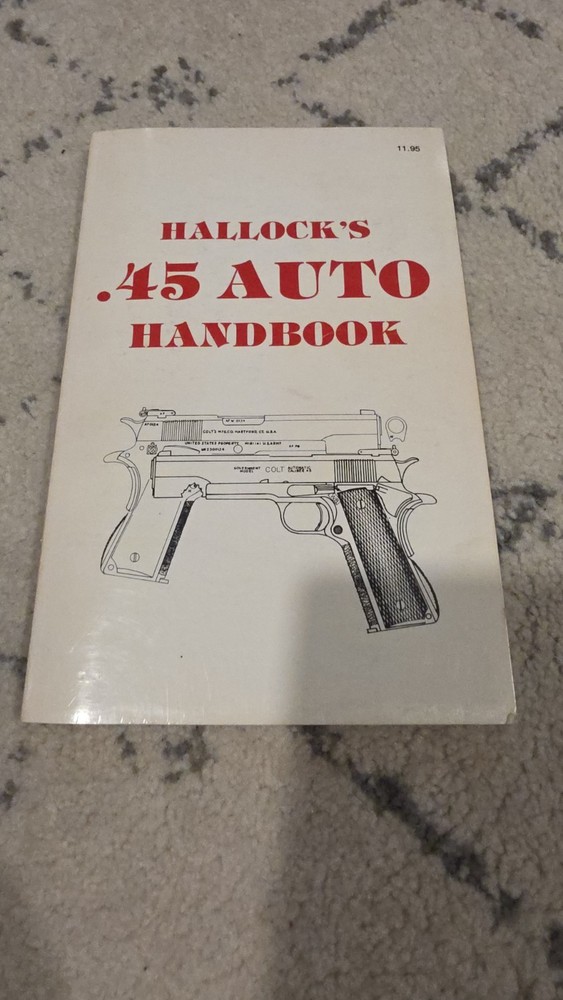Hallocks 45 Auto Gun Handbook
