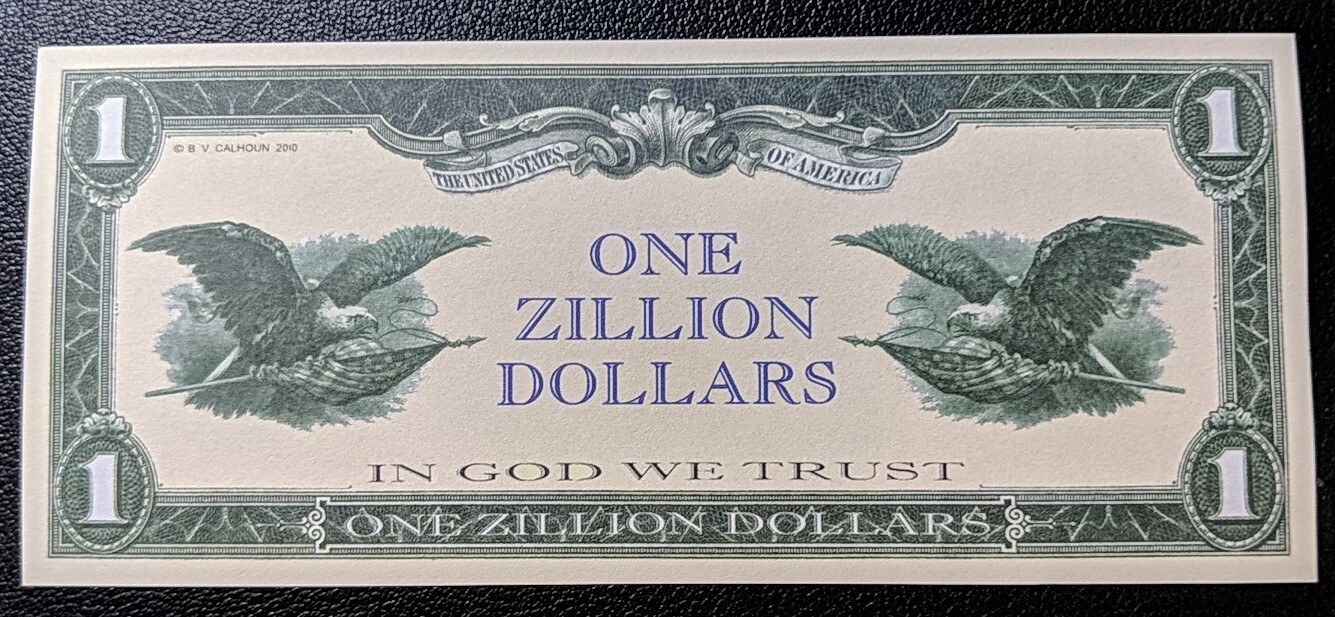 SET OF $1 Million, 1 Billion, 1 Trillion & 1 Zillion $ BILLS. Looks & feels real