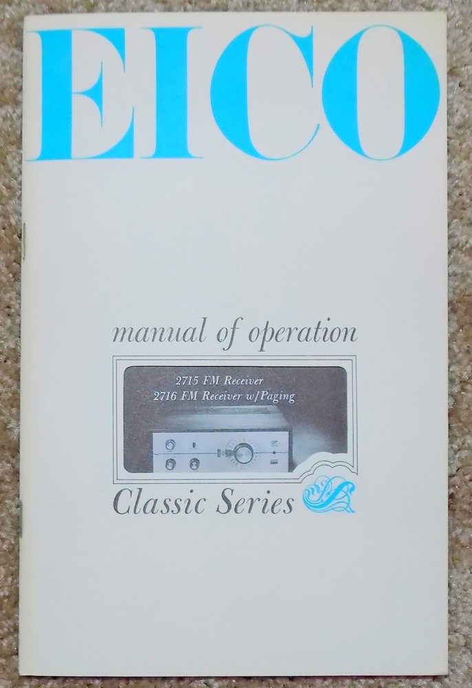 Original EICO 2715 / 2716 FM Receiver Operations Manual