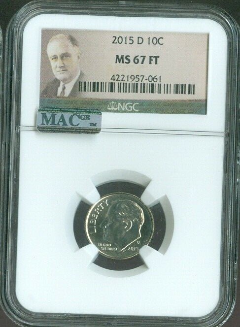 2015 D ROOSEVELT DIME NGC MS67 FT MAC MINT QUALITY✔️
