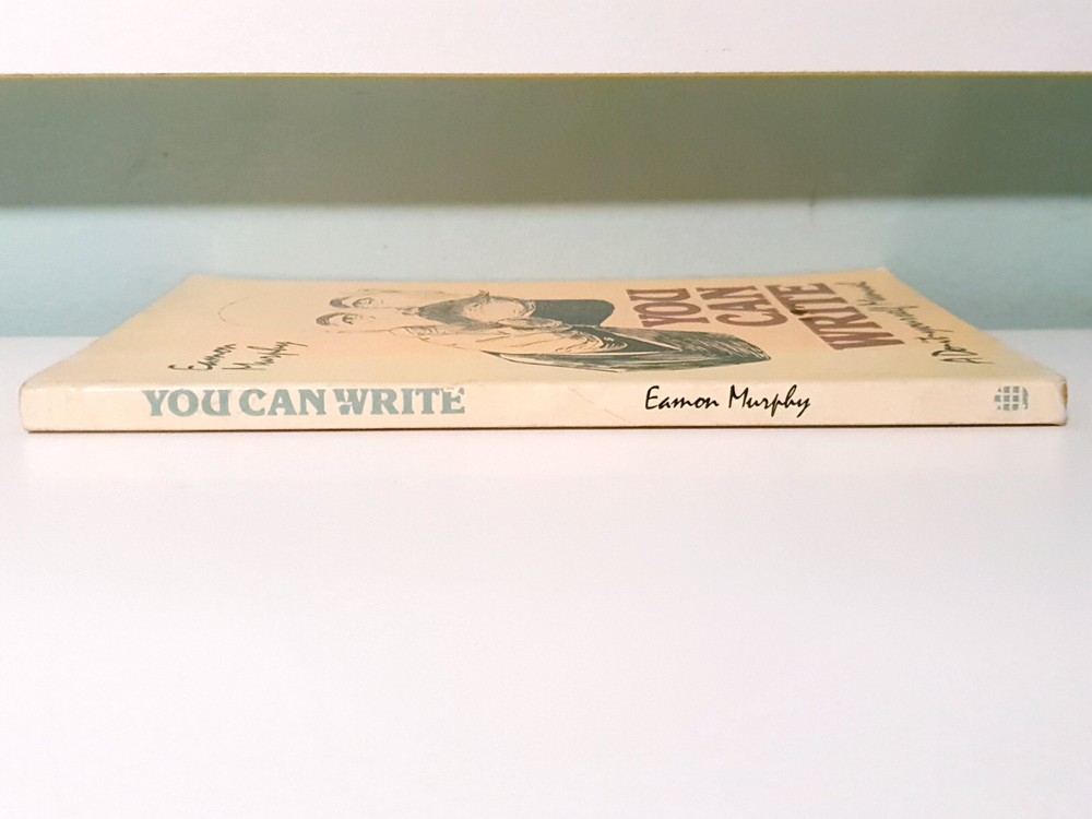 You Can Write: A Do-It-Yourself Manual! 1985 Book by Eamon Murphy!
