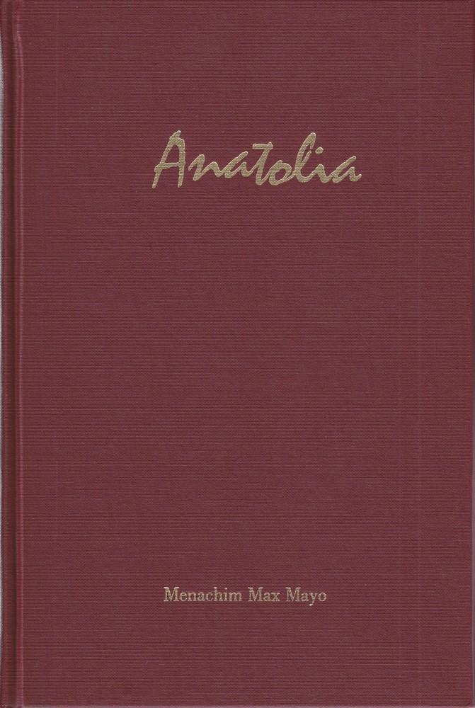Anatolia, by Menachim Max Mayo. Hardcover with Concordance booklet, NEW