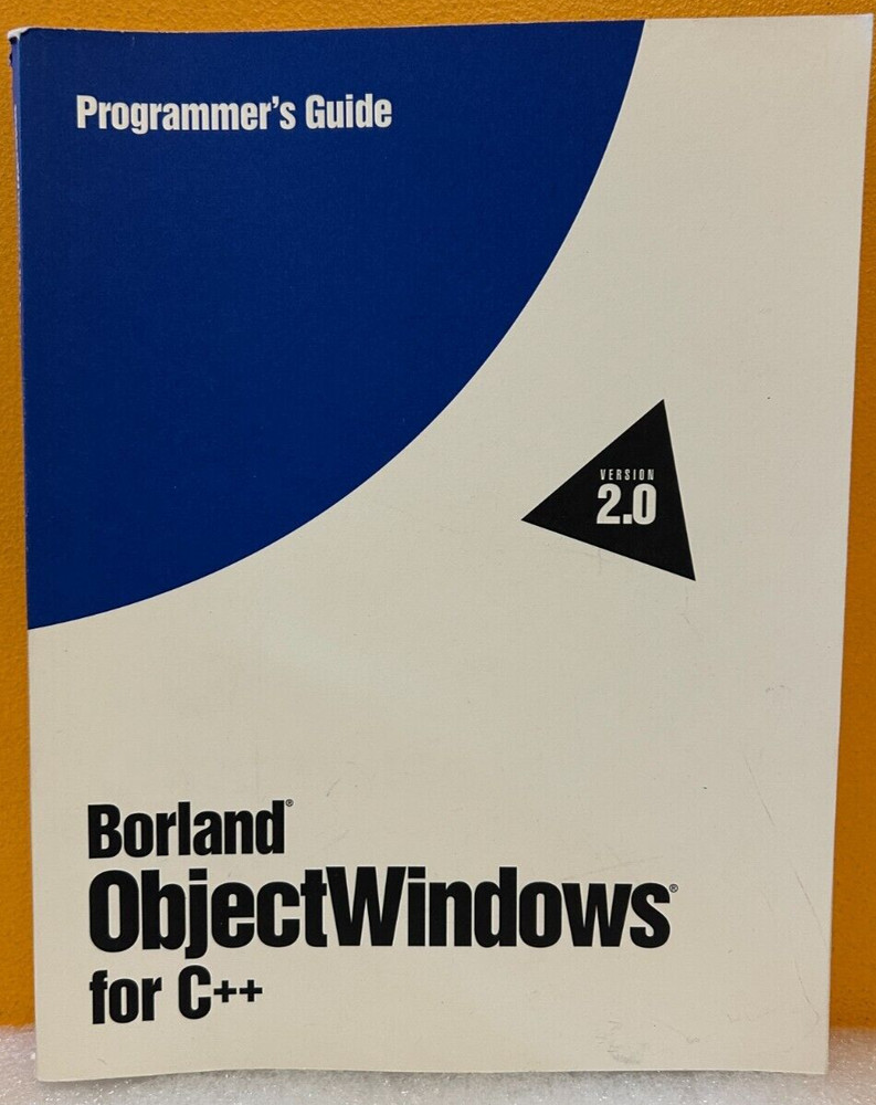 Borland 1993 ObjectWindows for C++ Version 2.0 Programmer's Guide Manual.