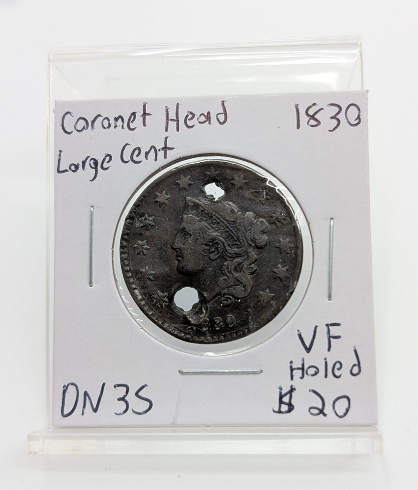1830- US Coronet Head Large Cent- Holed VF