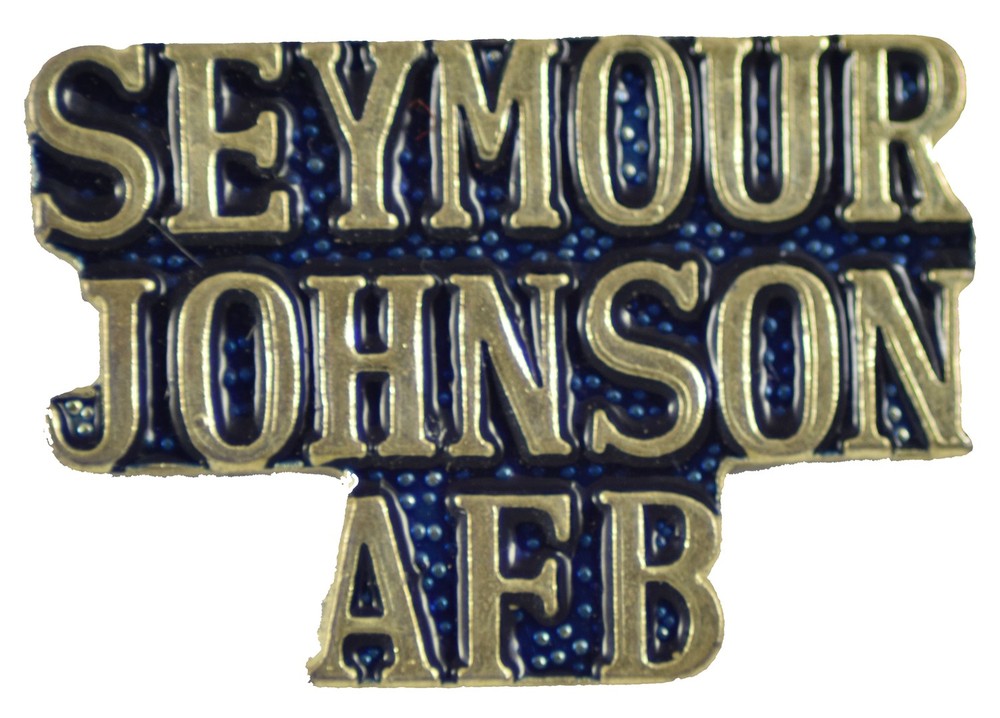 Seymour Johnson AFB Pin