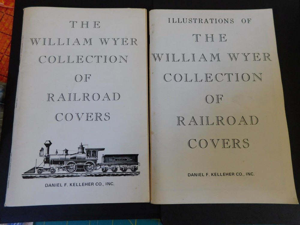 WILLIAM WYER COLLECTION & ILLUSTRATIONS OF RAILROAD COVERS