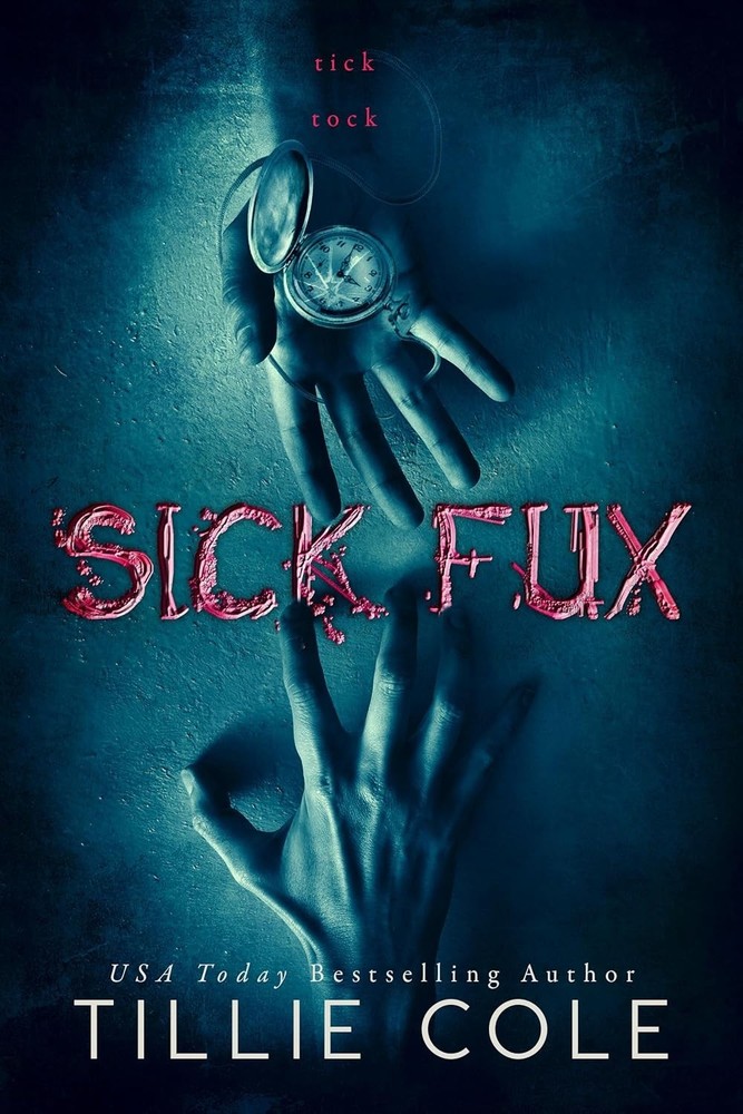 Sick Fux by Tillie Cole, Paperback
