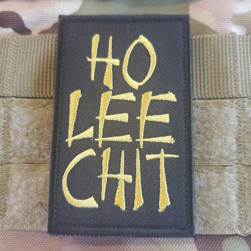 HO LEE CHIT Fun Sarcastic Tactical Morale Patch Hook and Loop