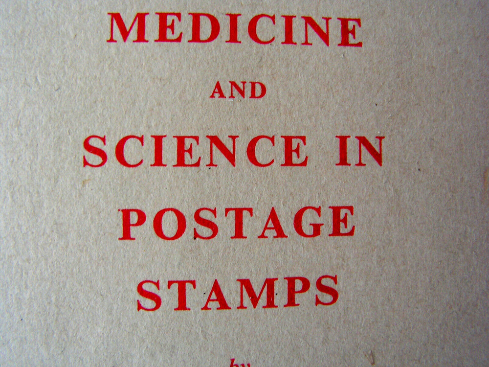 Medicine and Science in Postage Stamps. by Bishop and Matheson -1948-