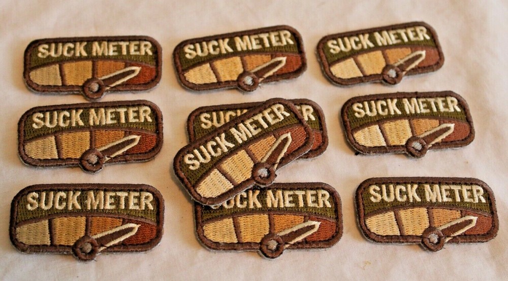 Lot of 10 Suck Meter Morale Patch  2" Mil-Spec Monkey Hook and Loop Back