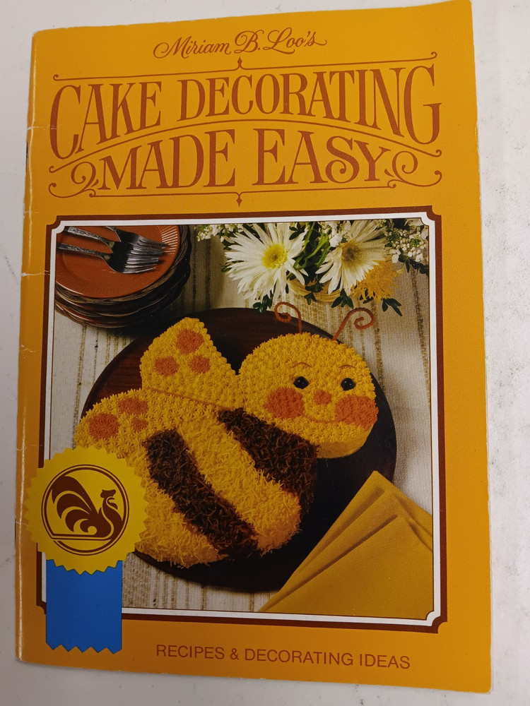 1982 Miriam B, Loo's Cake Decorating Made Easy Book