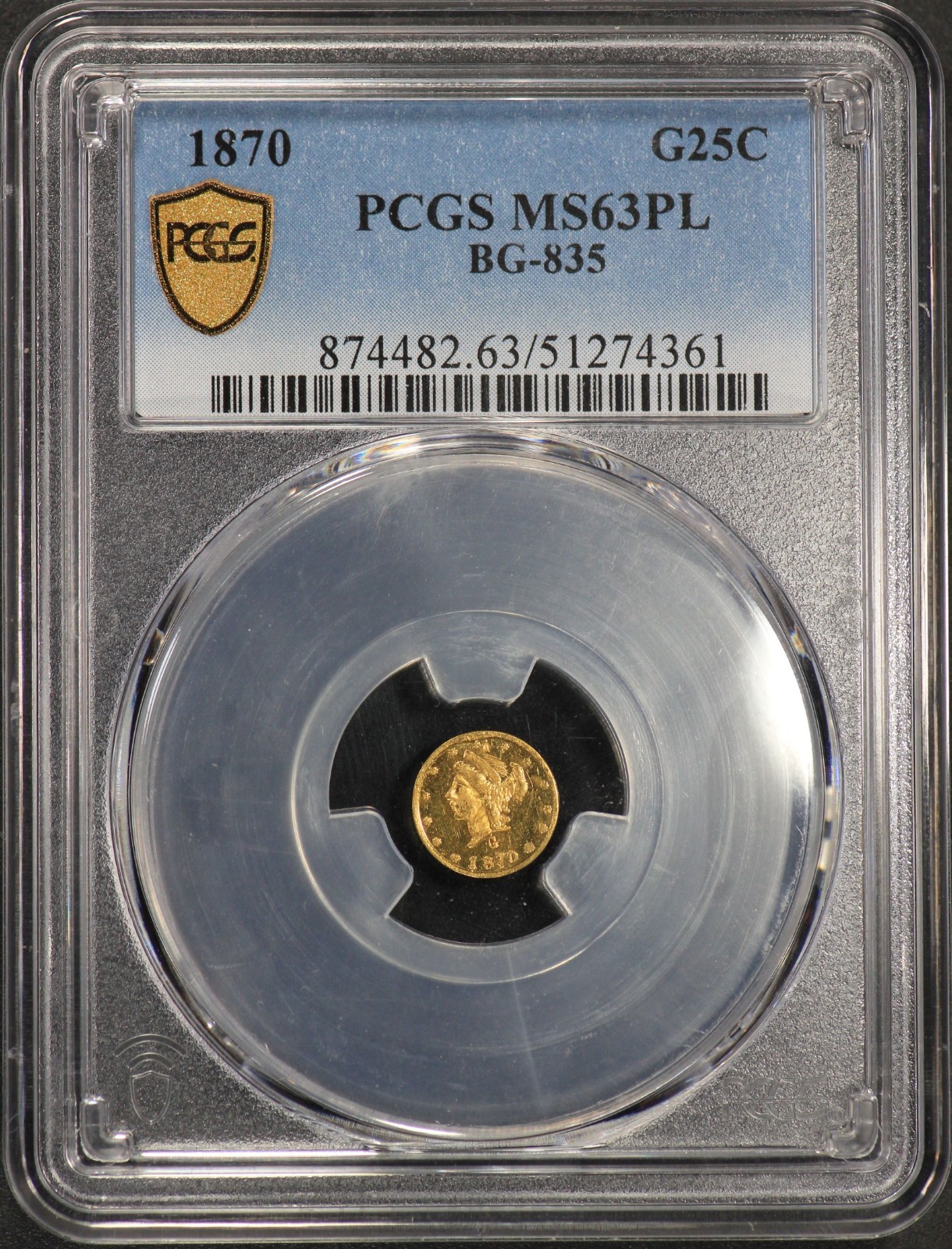 1870 California Fractional Gold PCGS MS63PL MS-63 Prooflike G25C BG-835