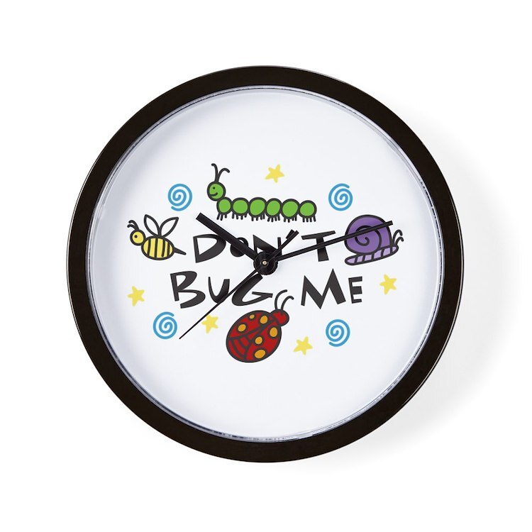 CafePress Dont BUG ME 10" Wall Clock (1294937804)