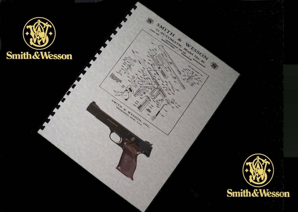 SMITH & WESSON .22 Automatic Model 46 Owners Manual