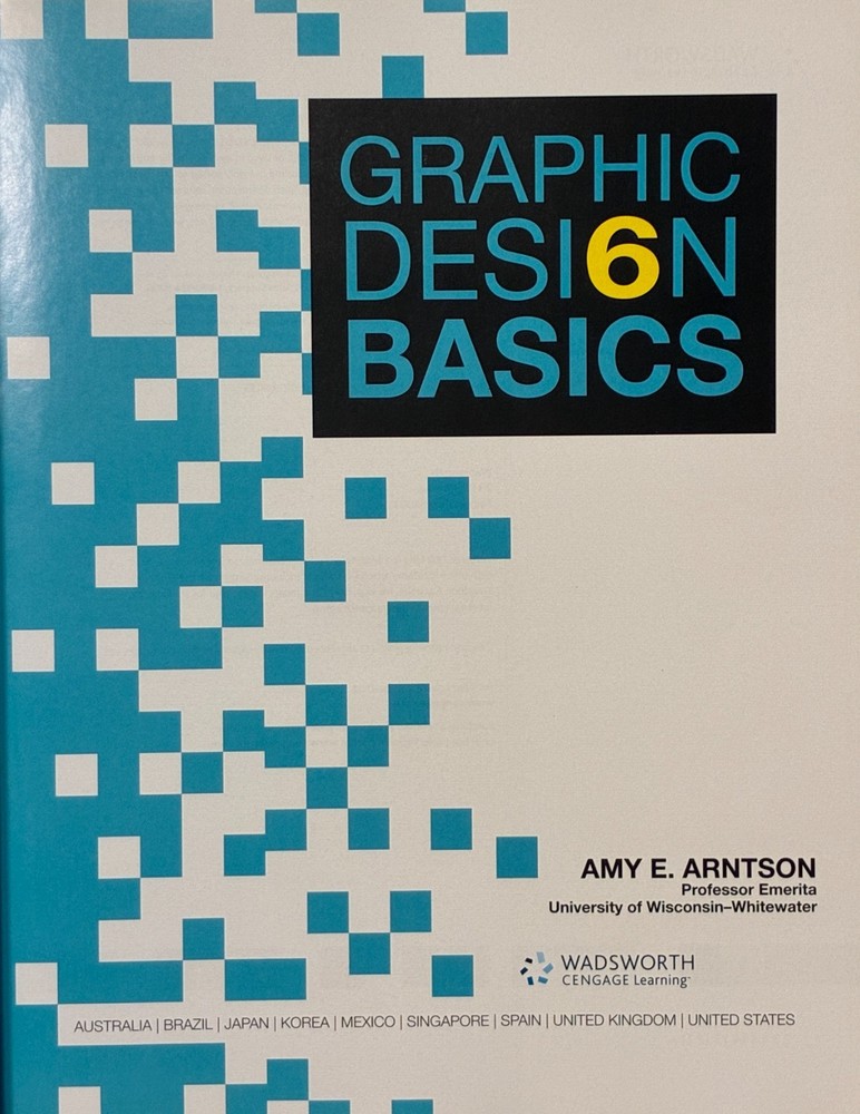 GRAPHIC DESIGN BASICS By Amy E. Arntson